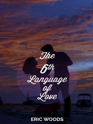 cover image of The 6th Love Language